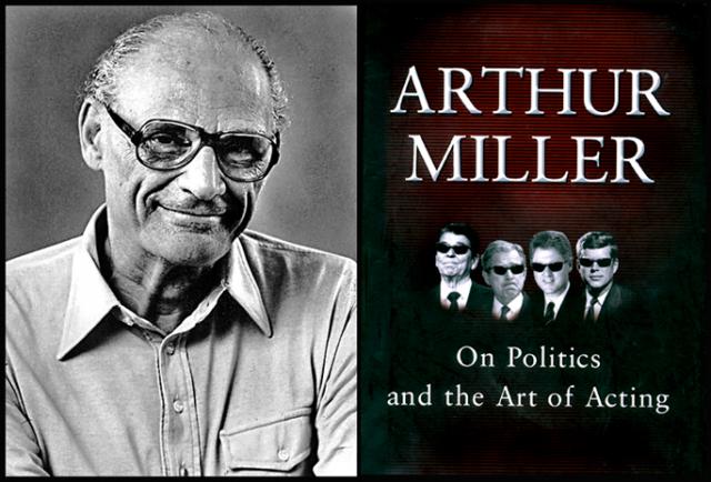 Playwright Arthur Miller and his 2001 gem on politics and acting